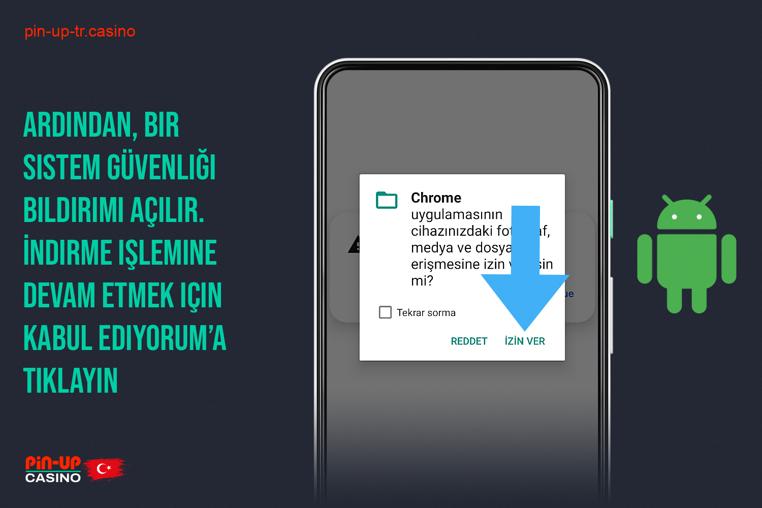 Gerekirse, üçüncü taraf dosya indirme ve yüklemeye izin verin; bu, Android için Pin Up uygulamasını indirmenize ve yüklemenize olanak tanır